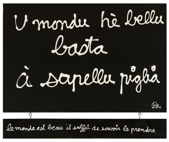 U mondu hè bellu basta a sapellu piglia, 2018.